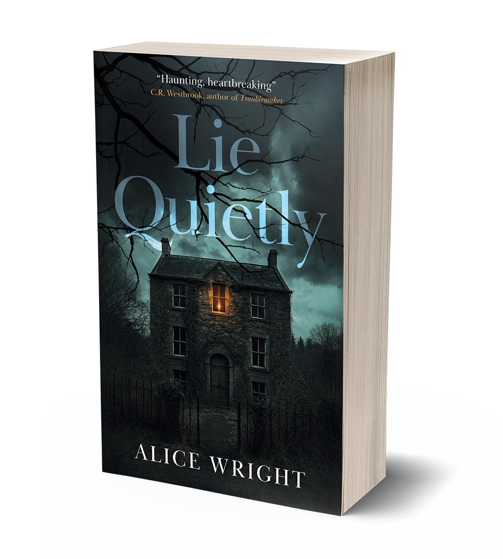 Lie Quietly by Alice Wright