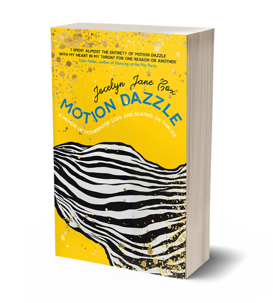 Motion Dazzle: A Memoir of Motherhood, Loss, and Skating on Thin Ice
