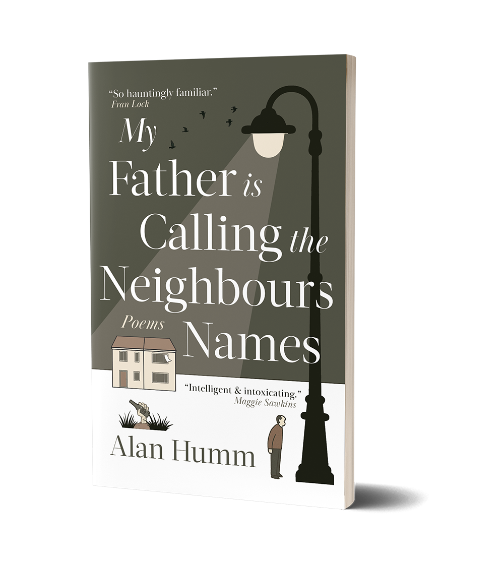 My Father is Calling the Neighbours Names by Alan Humm