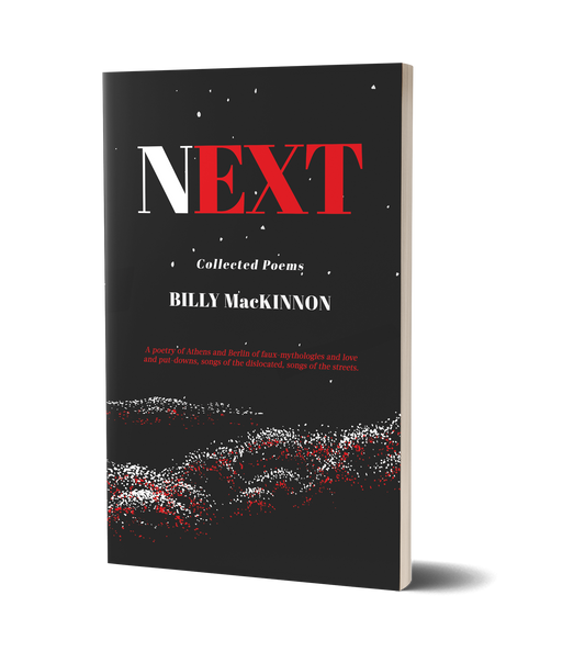 Next: Collected Poems by Billy MacKinnon
