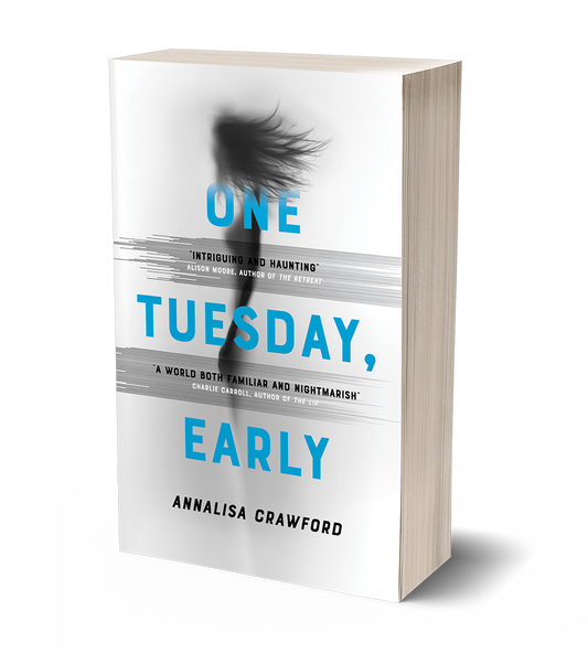 One Tuesday, Early by Annalisa Crawford
