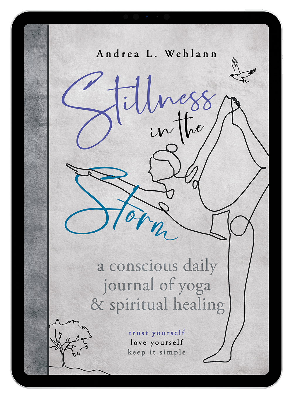 Stillness in the Storm by Andrea L. Wehlann (eBook)