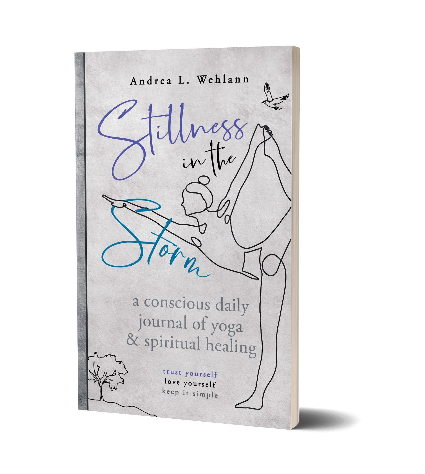 Stillness in the Storm by Andrea L. Wehlann