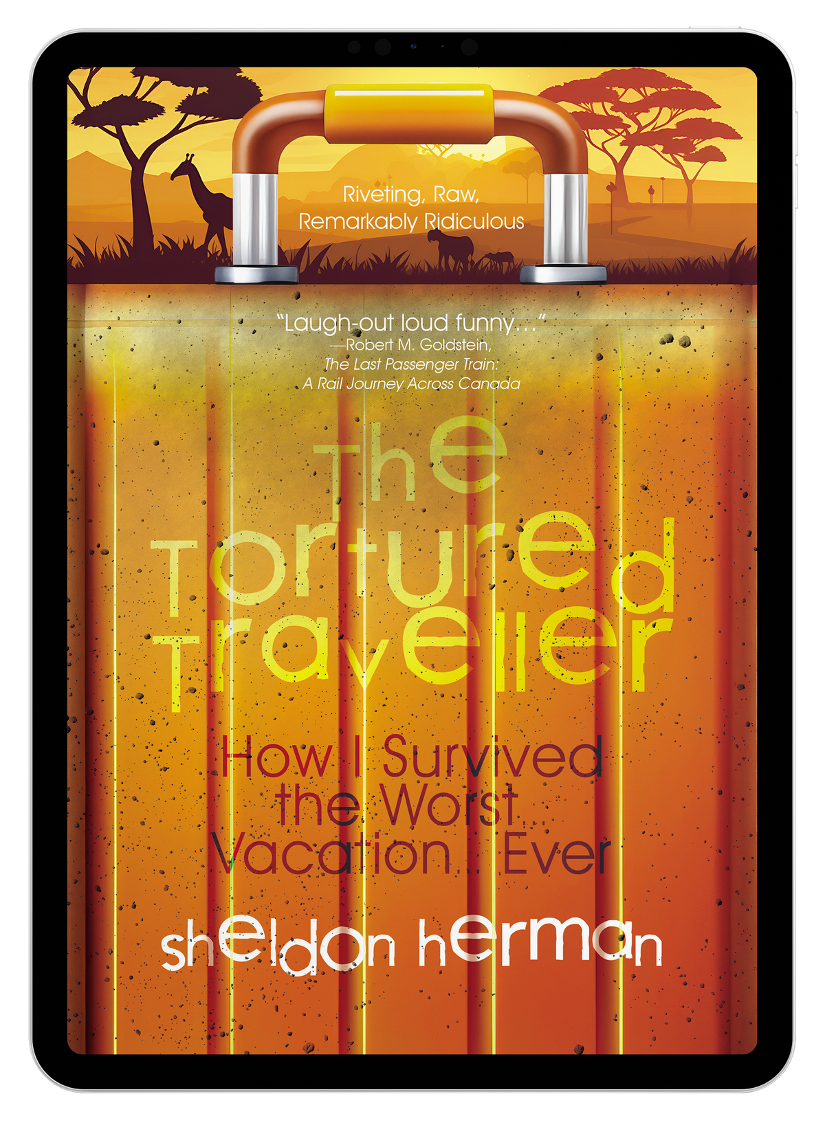 The Tortured Traveller by Sheldon Herman (eBook)