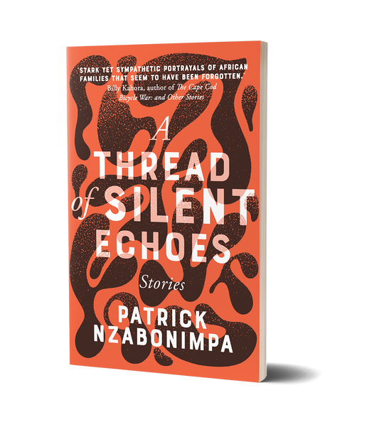 A Thread of Silent Echoes by Patrick Nzabonimpa