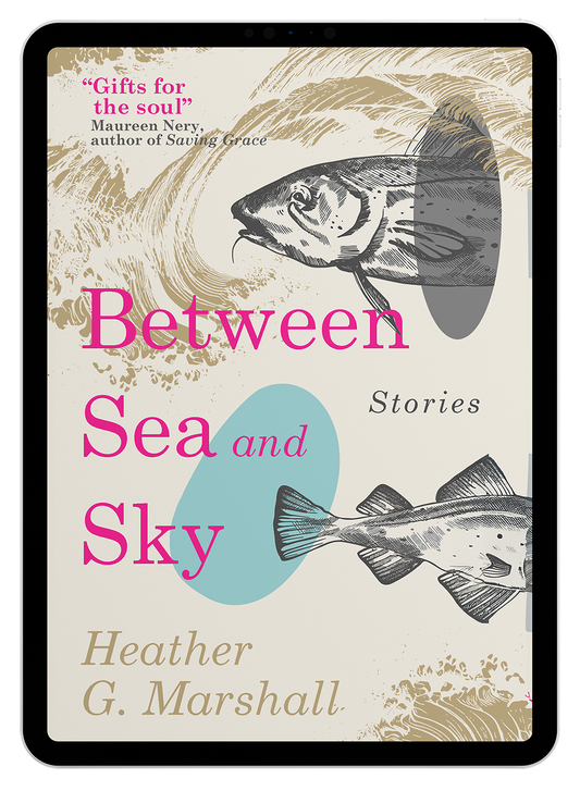 Between Sea and Sky by Heather G. Marshall (eBook)
