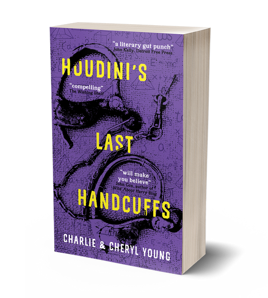 Houdini's Last Handcuffs by Charlie and Cheryl Young