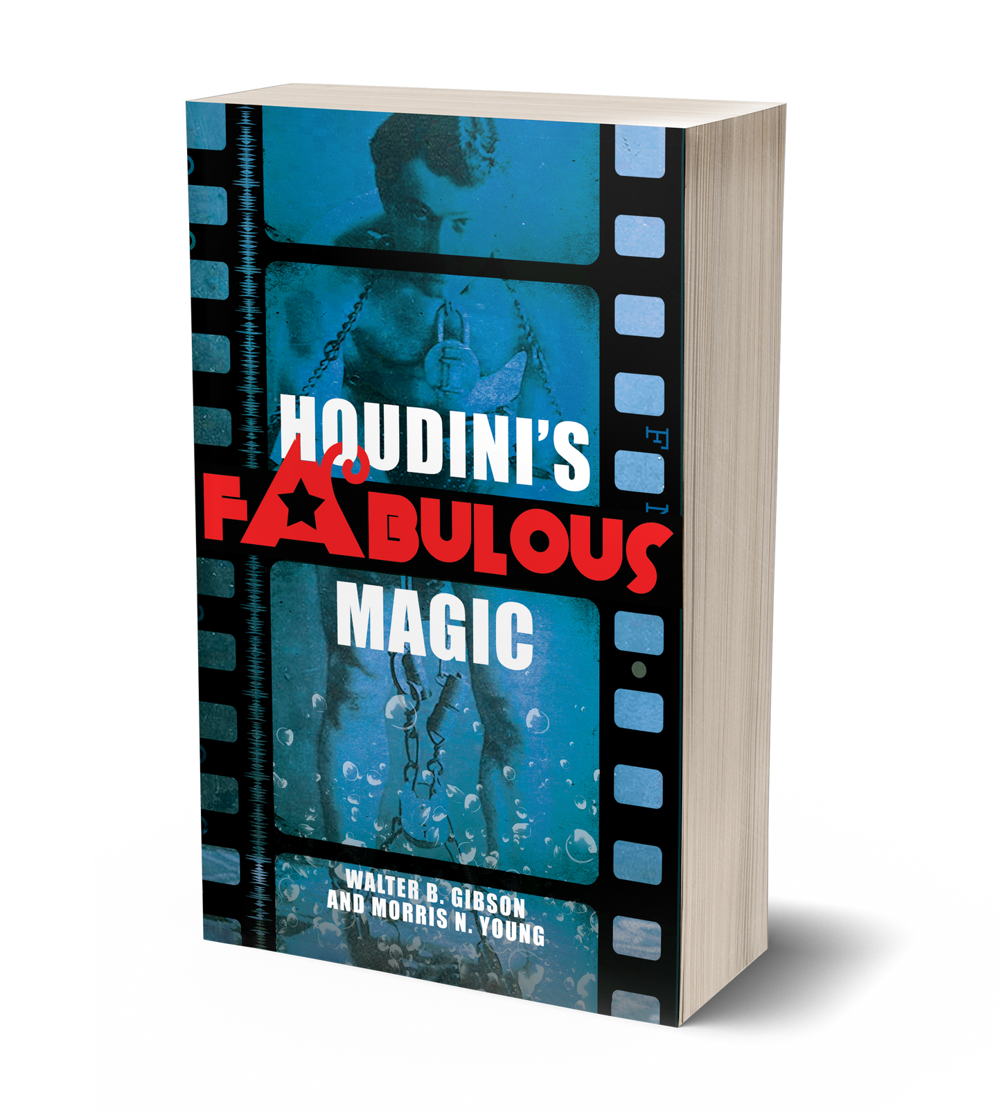 Houdini's Fabulous Magic by Walter B. Gibson and Morris N. Young