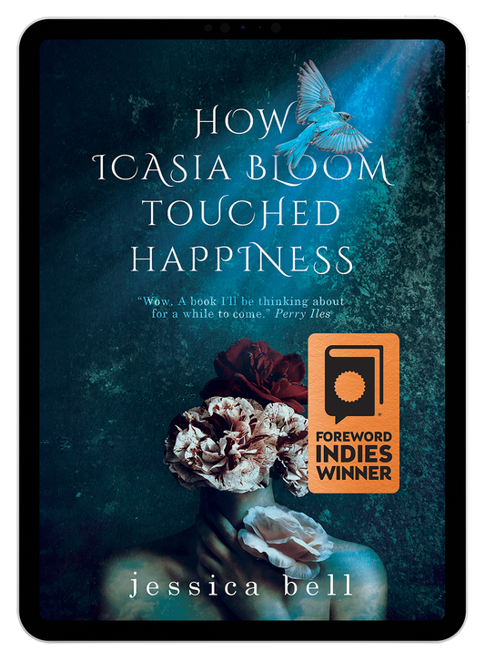 How Icasia Bloom Touched Happiness by Jessica Bell (eBook)