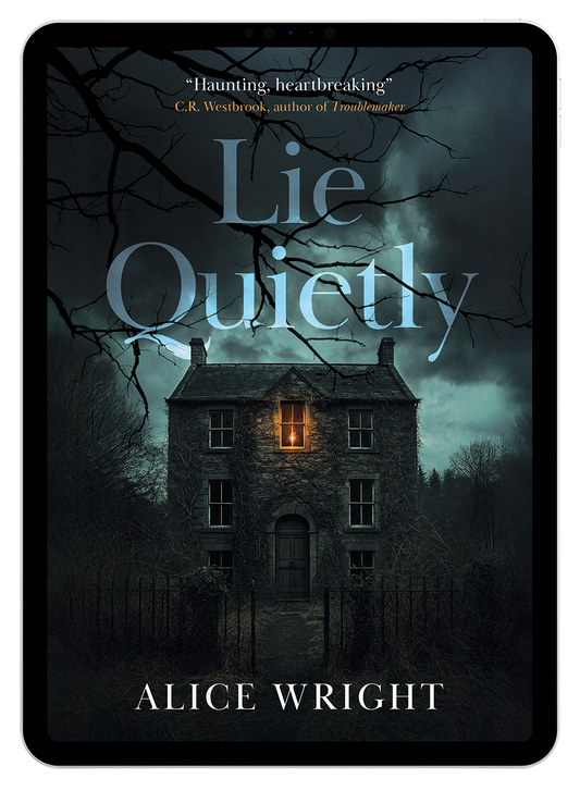 Lie Quietly by Alice Wright (eBook)