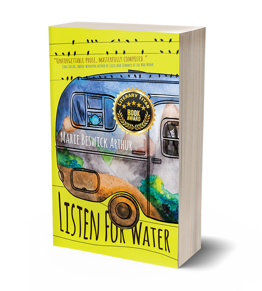 Listen for Water by Marie Beswick Arthur