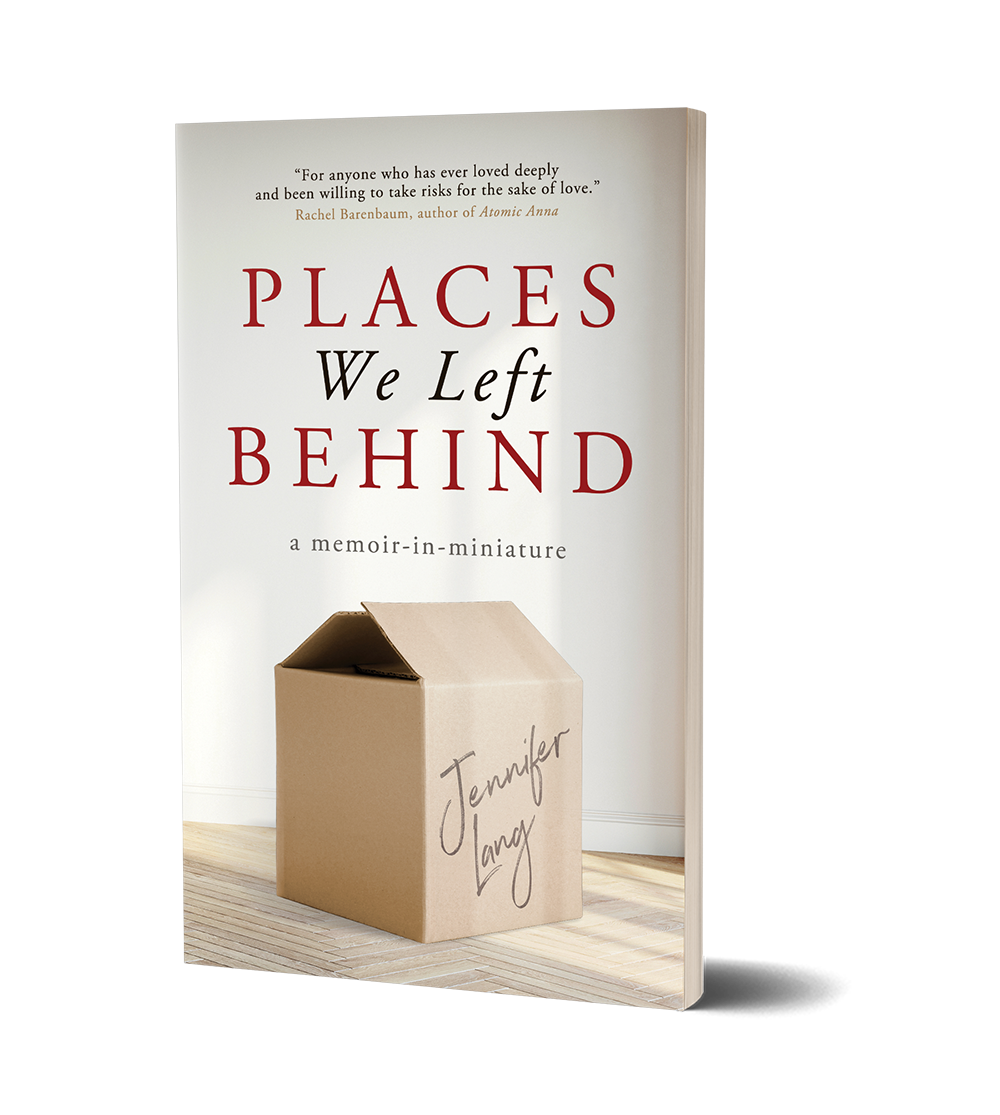 Places We Left Behind: a memoir-in-miniature by Jennifer Lang