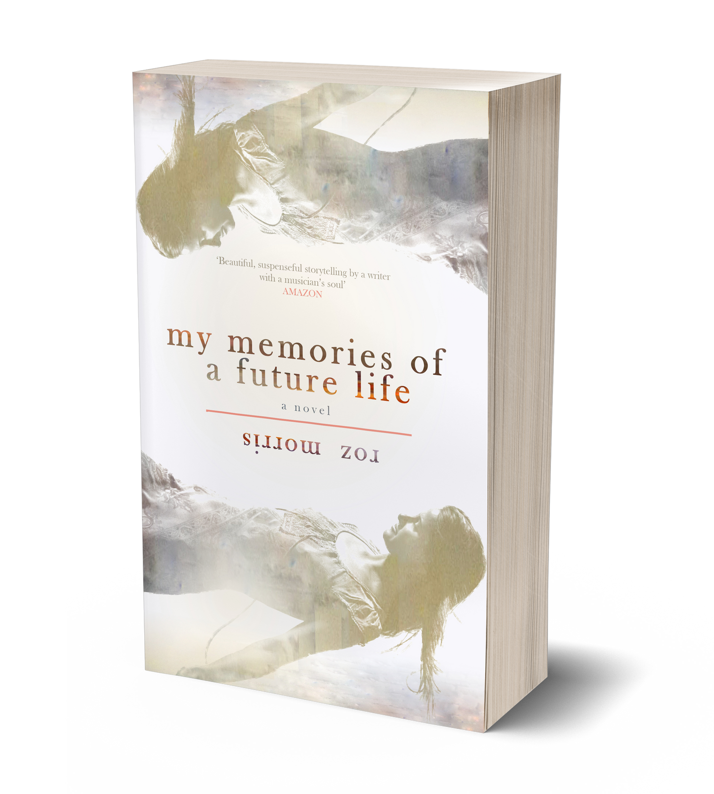 My Memories of a Future Life by Roz Morris