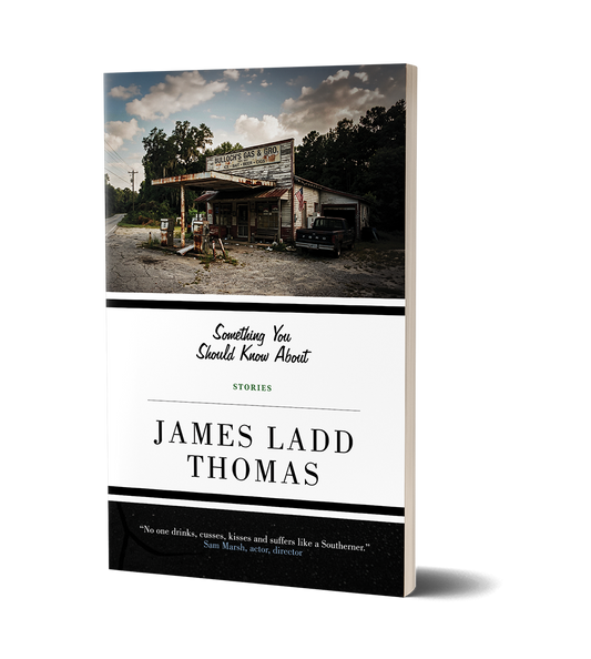 Something You Should Know About by James Ladd Thomas