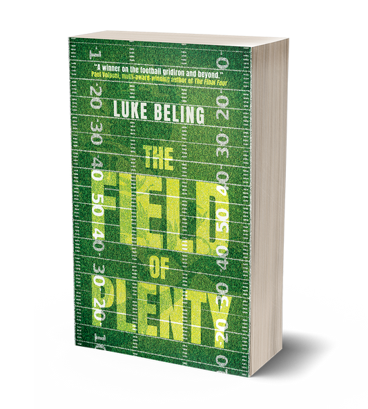 The Field of Plenty by Luke Beling