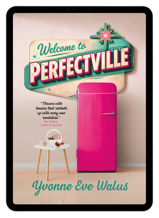 Welcome to Perfectville by Yvonne Eve Walus (eBook)