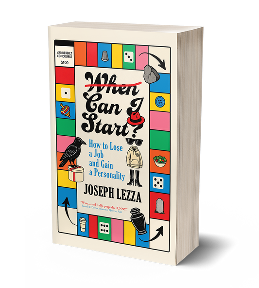 When Can I Start? by Joseph Lezza